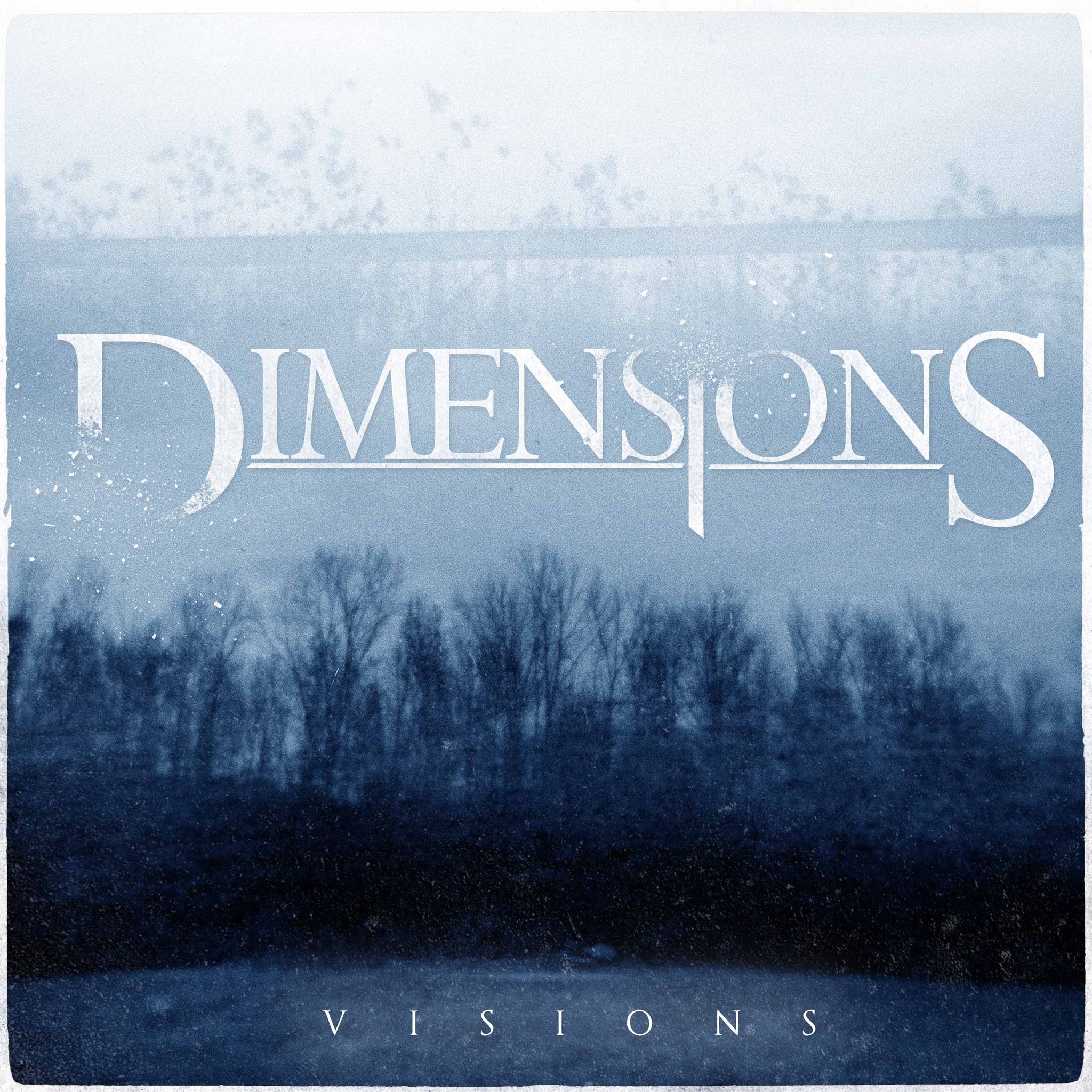 Dimensions - Visions [EP] (2013)